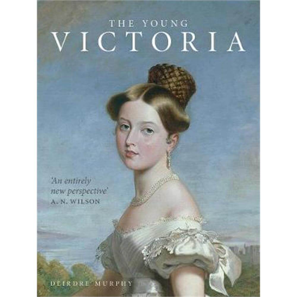 The Young Victoria (Hardback) - Deirdre Murphy